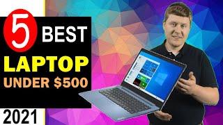 Best Budget Laptop 2021  Top 5 Best Laptop under $500