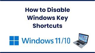 How to Disable Windows Key Shortcuts