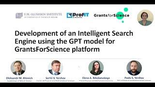 Development of an Intelligent Search Engine using the GPT model for GrantsForScience platform