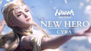 New Hero: Cyra Gameplay Showcase | Naraka: Bladepoint