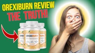 Orexiburn - (( ATTENTION!! )) -  Orexiburn REVIEWS –  Orexiburn Weight Loss Supplement Review