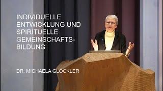 Individuelle Entwicklung und Spirituelle Gemeinschaftsbildung - Michaela Glöckler