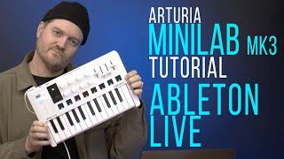 New ARTURIA MiniLab MK3 MIDI Controller: TUTORIAL With Ableton Live