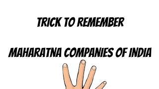 Trick to remember Maharatna companies of India