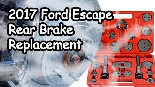 2017 Ford Escape Rear Brake Replacement