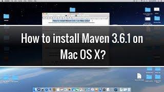 How to install Maven on Mac OS X? | Maven 3.6.1 Installation Tutorial