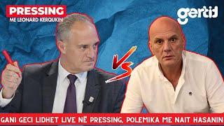 Gani Geci lidhet live në Pressing, polemika me Nait Hasanin | Pressing