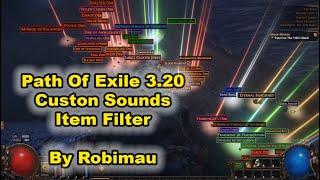 Path Of Exile 3.20 - Custon Sounds Item Filter