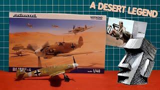 A DESERT LEGEND | Eduard BF109f-4/trop 1/48 scale - FULL BUILD AND UNBOXING