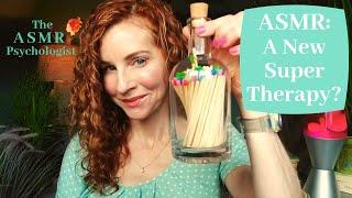 The ASMR Psychologist