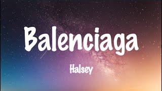 Balenciaga - Halsey