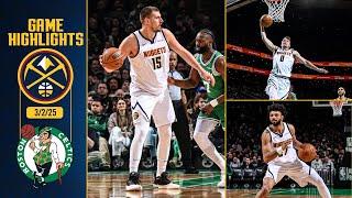 Denver Nuggets vs. Boston Celtics Full Game Highlights  | 3/2/25