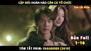 Review Phim Lãng Khách Bản Full | Tóm Tắt Phim Vagabond | Lee Seung-gi