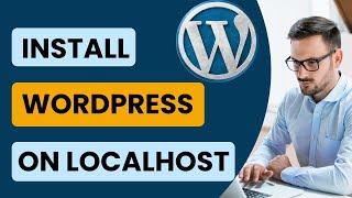 How to Install WordPress on localhost in XAMPP on Windows 10/11 - WordPress Tutorial for Beginners