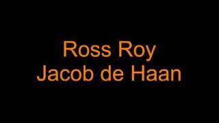 Ross Roy Jacob de Haan.