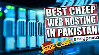 Cheap And Best Web Hosting In Pakistan | Pay JazzCash & EasyPaisa