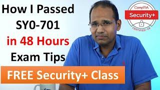 How I Passed Security+ SY0-701 in 48 Hours, Exam Tips