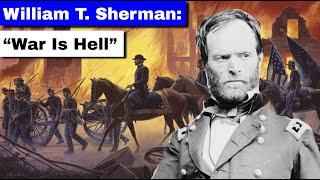 William T. Sherman: "War Is Hell" | Full Documentary/Biography