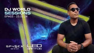 LÉO SANTOS - EP#03 - DJ WORLD SESSIONS 23.02.24