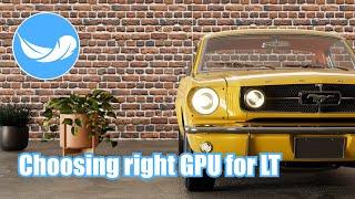 How to choose right GPU for Light Tracer Render