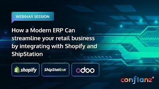 Odoo Webinar | Odoo ERP Integration with Shopify & ShipStation