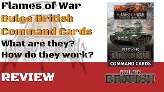 Flames of War Bulge British Command Card Review – What are they and are they for newbies?