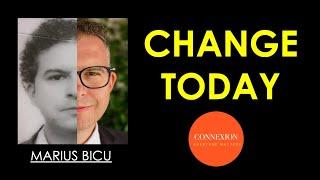 ️"Embrace the change when it is very, very little!"️| Marius Bicu