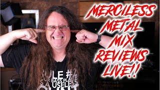 Merciless Metal Mix Reviews - LIVESTREAM REACT | Spectre Sound Studios