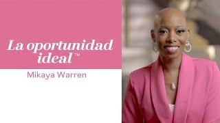 La oportunidad ideal | Mikaya Warren | Mary Kay