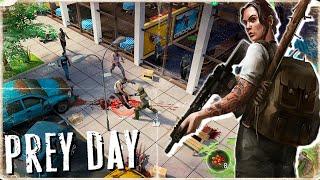 Впервые в Prey Day  ► Городское Выживание