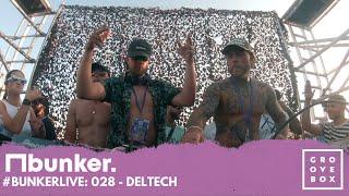 #BunkerLive - 028 Deltech Live from the bunker stage @ groovebox festival (27th May 2023)