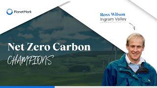 Net Zero Carbon Champions | Ingram Valley Farm | Planet Mark