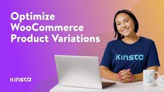 Optimizing WooCommerce Product Variations