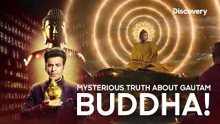 Gautam Buddha's Untold Tale with Manoj Bajpayee| Secrets Of The Buddha Relics - Discovery Channel