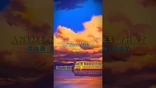 Anime Mov/Series That Can Make A man Cry #anime #edit #shorts