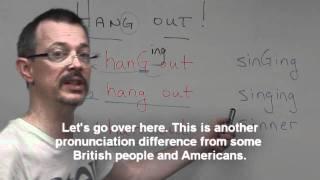 Pronunciation Question: the "ng" sound in "hang out" and "singing"