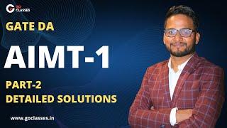 AIMT -1 | Solutions Part 2 | GATE DA | Detailed Solution | Machine Learning | All India Mock Test -1