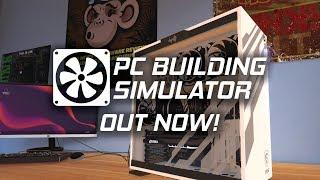 PC Building Simulator Launch Trailer