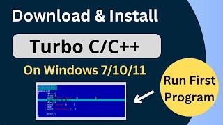 Download and Install Turbo C/C++ On Windows 10 |  Run First Program | Windows 7/10/11 |