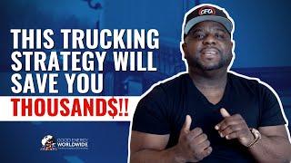 THIS TRUCKING STRATEGY WILL SAVE YOU THOUSANDS! $$$