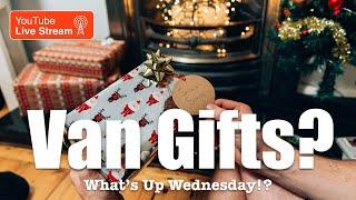 VanLife Accessories Santa Did NOT Bring You But Should Have on What’s Up Wednesday!? Show