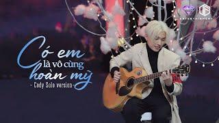 Có Em Là Vô Cùng Hoàn Mỹ - Cody Uni5 Solo Version [Lyric Video] | Tỏ Tình Hoàn Mỹ