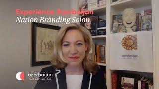 Nation Branding Salon | Experience Azerbaijan