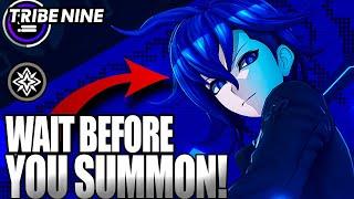 Stop Before You Summon: Key Things to Consider in Tribe Nine