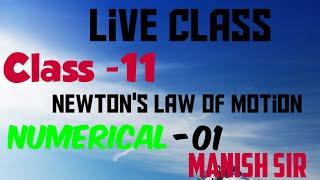 concept of physics by Manish sir clss-11Numerical newtons law of motion