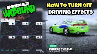 NFS Unbound  - How to turn OFF the Driving Effects