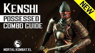 Mortal Kombat X: KENSHI (Possessed) NEW Combo Guide