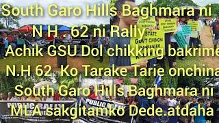 South Garo Hills Baghmara N H. 62 ko Tarie onchina Rally ka.ang A'chik GSU Dolrang 23 August 2024