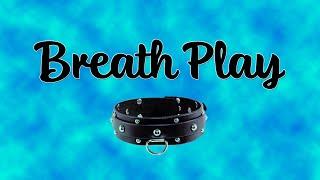 How to Choke your Partner | BDSM Breath Play