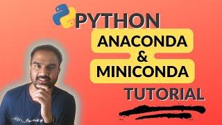 Python Anaconda and Miniconda Tutorial For Beginners: Environment & Package Management